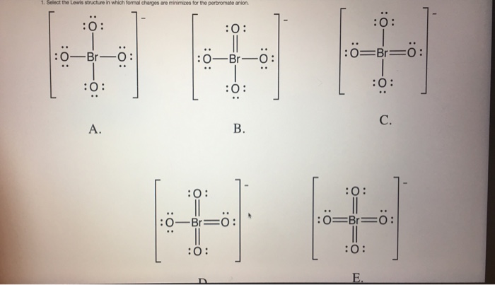 Solved 1. Select the Lewis structure in which formal charges | Chegg.com