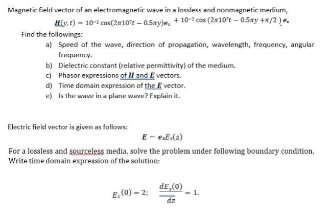 Solved Magnetic field vector of an electromagnetic wave in a | Chegg.com