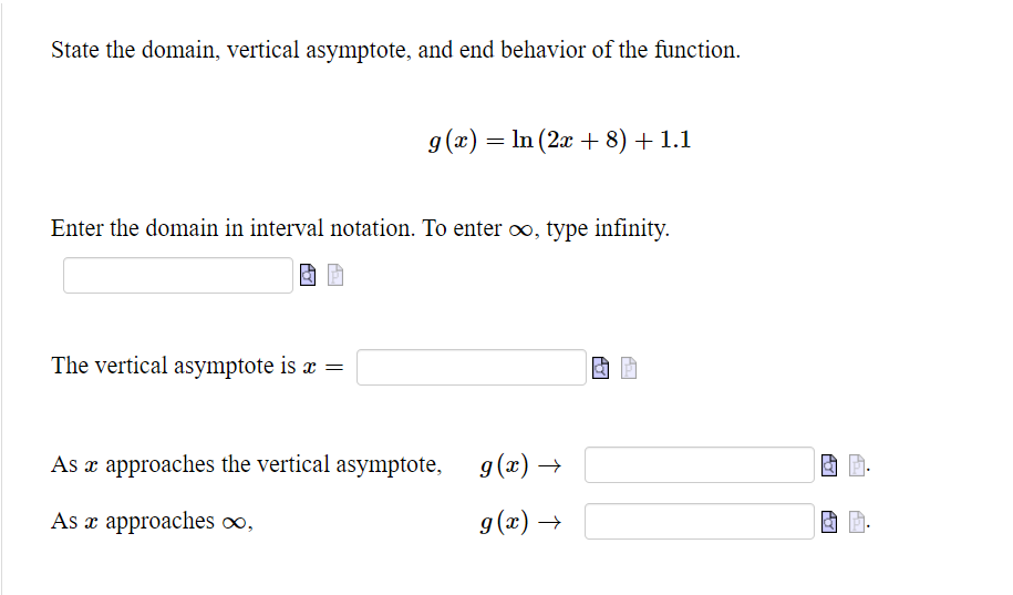 Solved State The Domain Vertical Asymptote And End