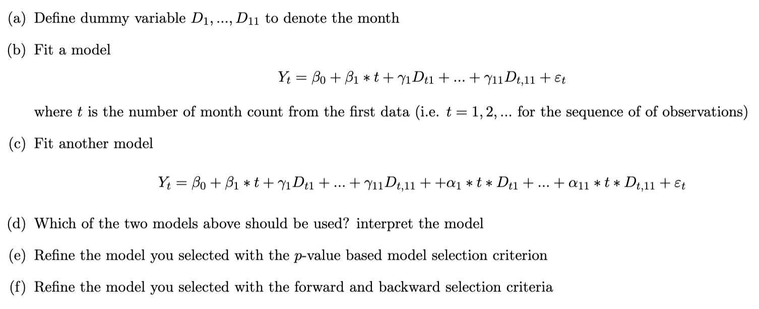 Solved (a) Define dummy variable D1,…,D11 to denote the