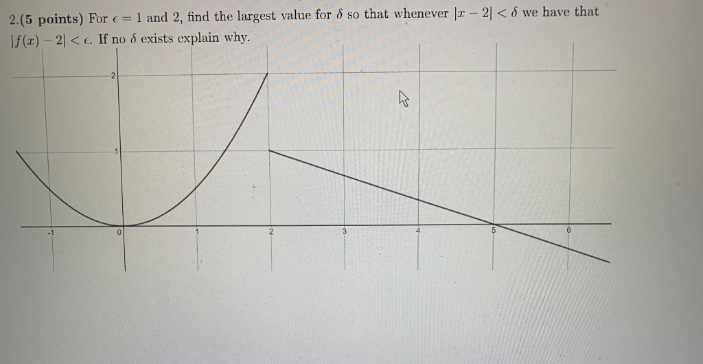 Solved 2.(5 points) For e = 1 and 2, find the largest value | Chegg.com