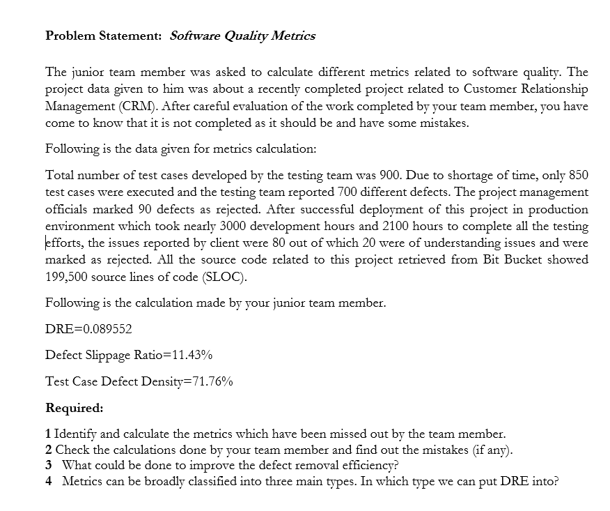 Solved Problem Statement: Software Quality Metrics The | Chegg.com