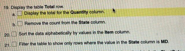 Solved 19. Display the table Total row. a. Display the total