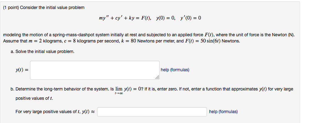 Solved (1 Point) Consider The Initial Value Problem My" + | Chegg.com