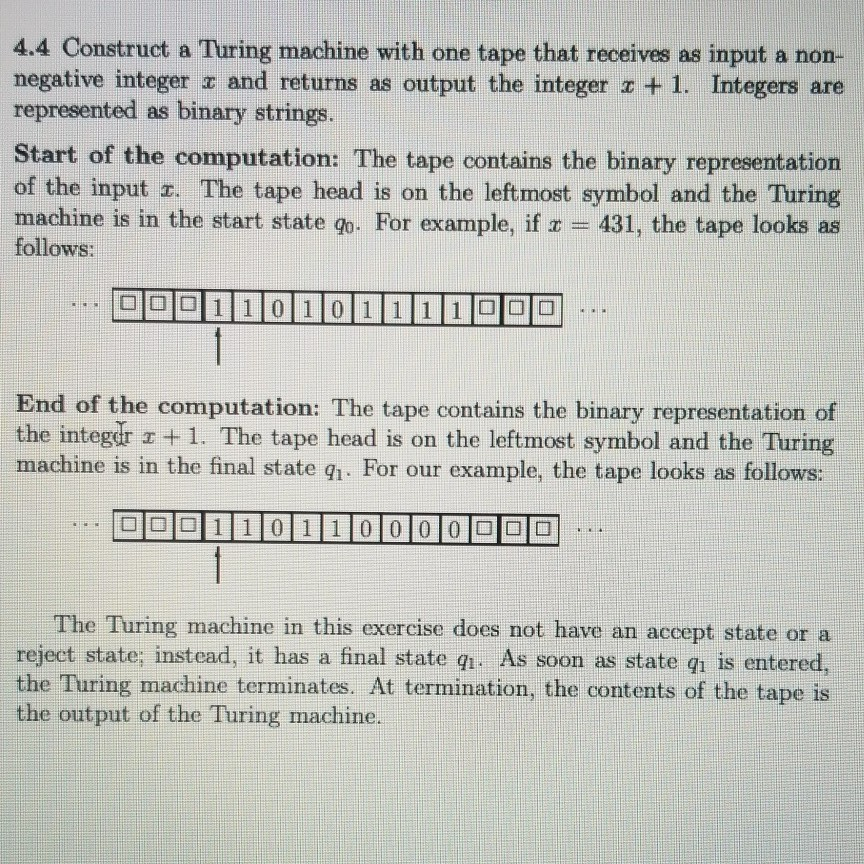 Solved 4.4 Construct a Turing machine with one tape that | Chegg.com
