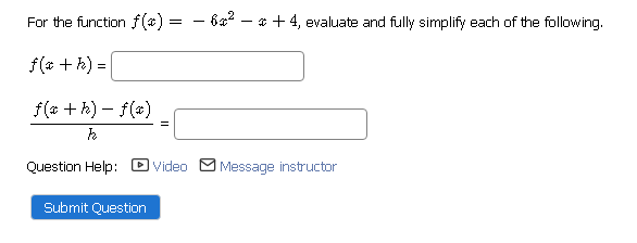 Solved For The Function F X −6x2−x 4 Evaluate And Fully