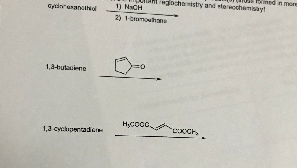 Solved .. wmportant regiochemistry and stereochemistry! 1) | Chegg.com