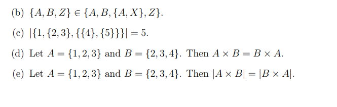 Solved (b) {A, B, Z} € {A, B, {A, X},Z}. (C) |{1, {2,3}, | Chegg.com