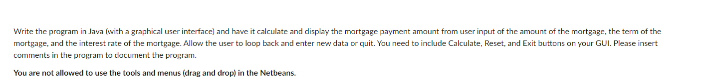 Solved Write the program in Java (with a graphical user | Chegg.com