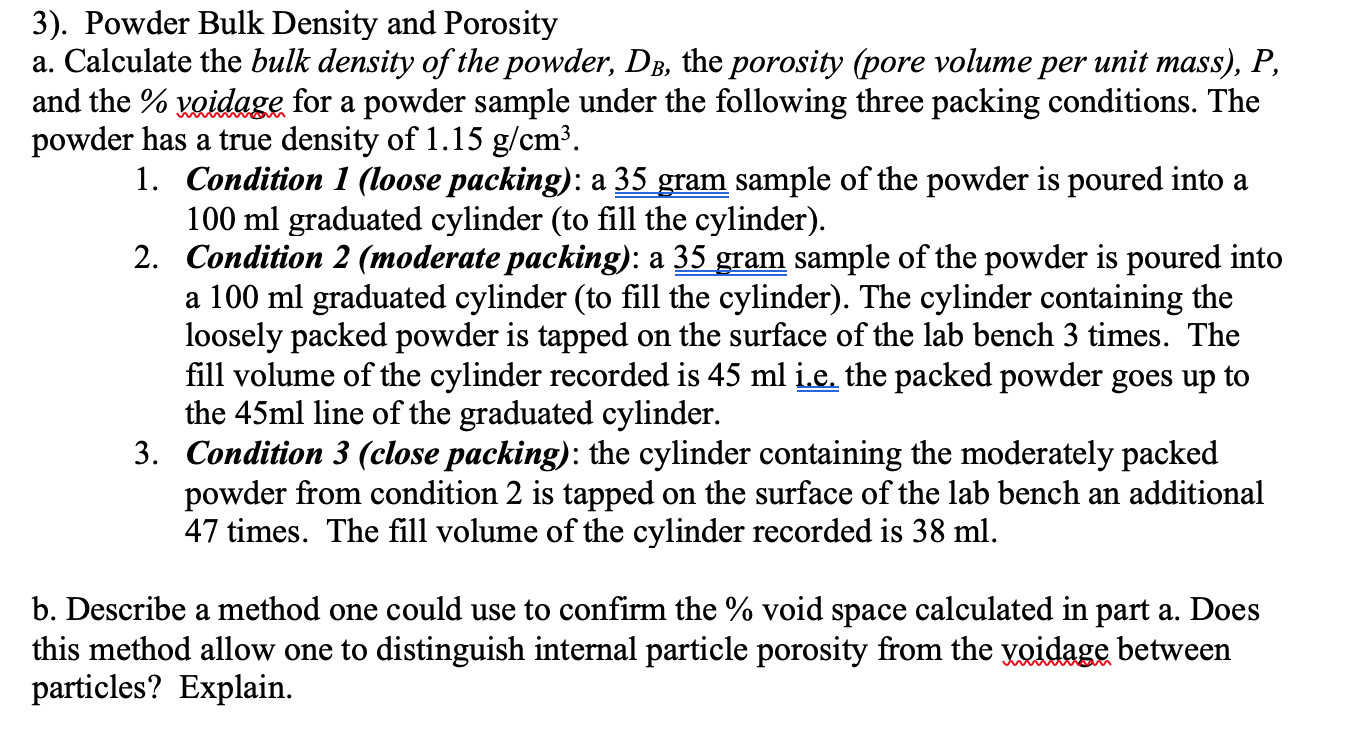 Solved 3). Powder Bulk Density and Porosity a. Calculate the