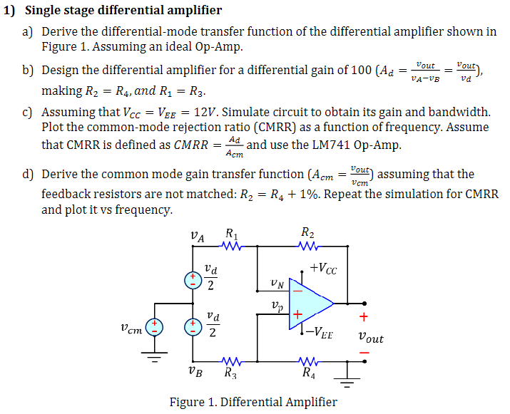 ) Single stage differential amplifier a) Derive the
