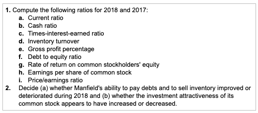 Solved 1. Compute the following ratios for 2018 and 2017: a. | Chegg.com