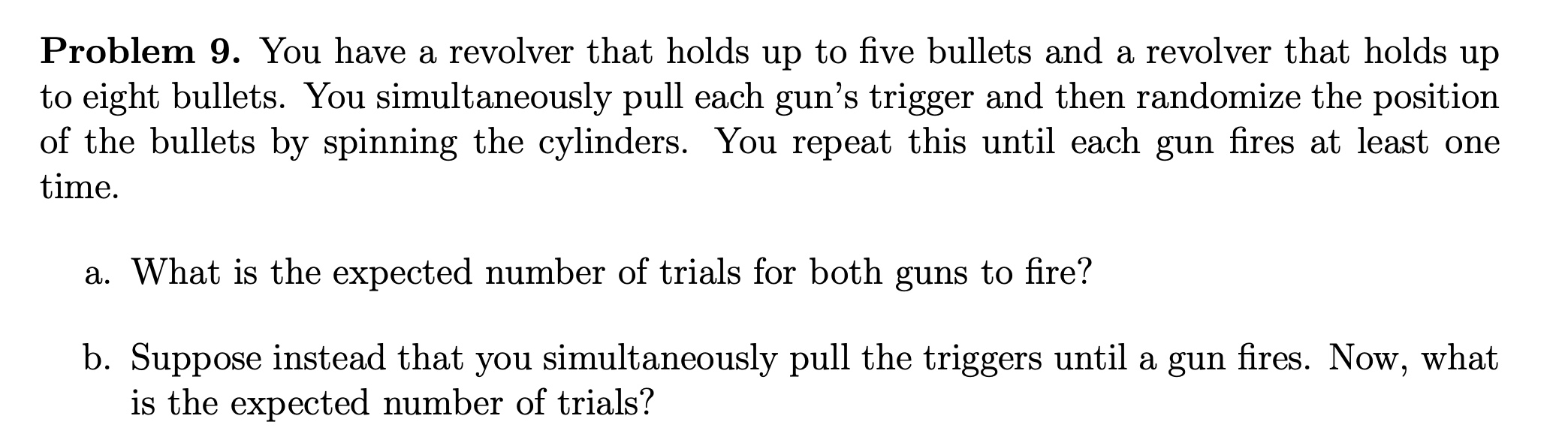 Problem 9. You have a revolver that holds up to five | Chegg.com