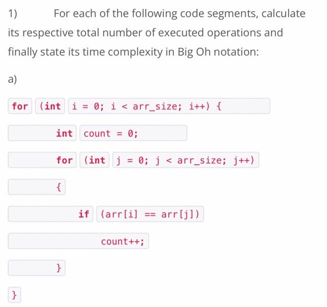 Solved 1) For each of the following code segments, calculate | Chegg.com