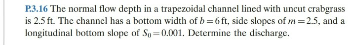 Solved P.3.16 The normal flow depth in a trapezoidal channel | Chegg.com