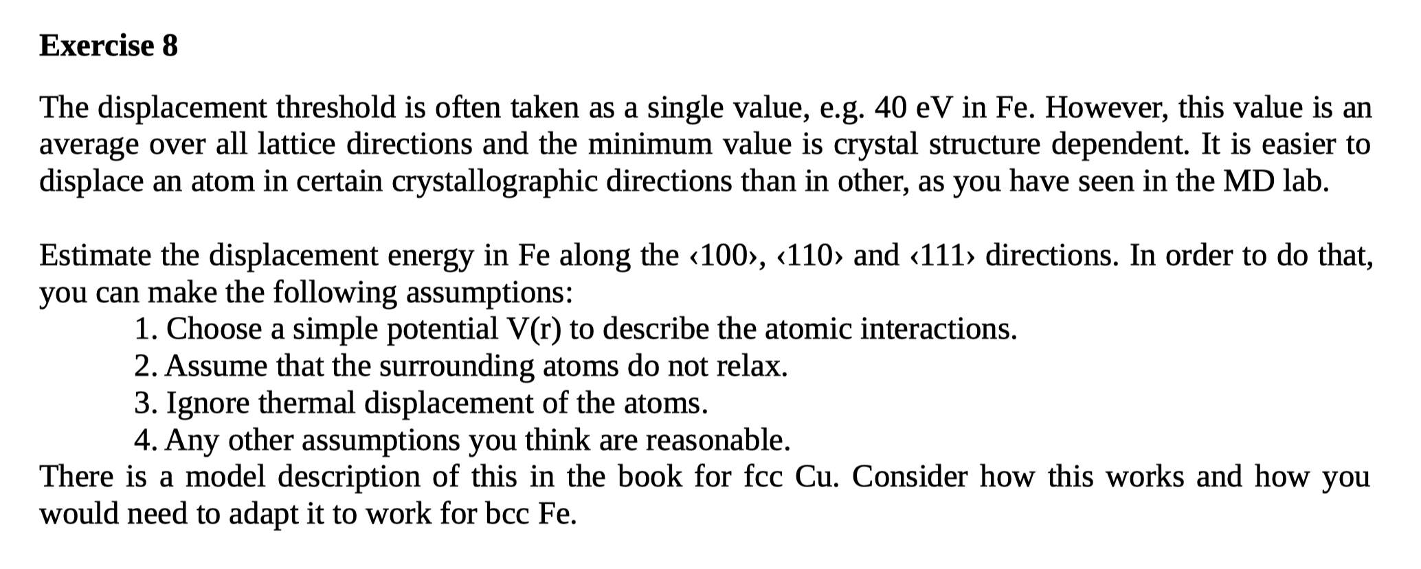 Solved The displacement threshold is often taken as a single