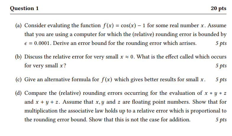 Question 1 20 pts (a) Consider evaluting the function | Chegg.com