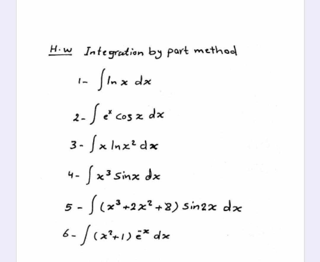 Solved How Integration by part method in Jinx dx 2- ?cosz dx | Chegg.com