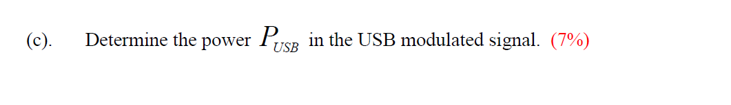 Solved 1. For a single sideband modulator producing the | Chegg.com