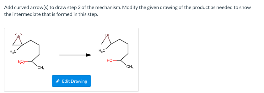 Solved Add curved arrow(s) to draw step 2 of the mechanism. | Chegg.com