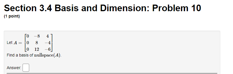 Solved Section 3.4 Basis And Dimension: Problem 5 (1 Point) | Chegg.com