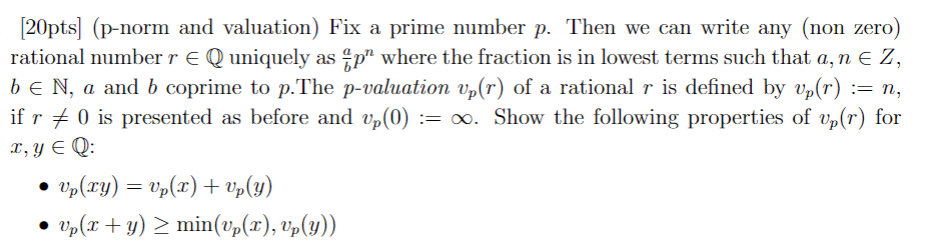 Solved [20pts] (p-norm and valuation) Fix a prime number p. | Chegg.com