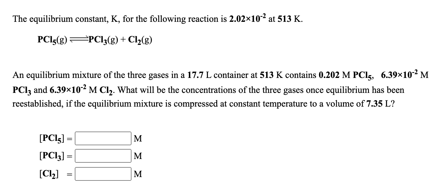 Solved The Equilibrium Constant, K, For The Following | Chegg.com