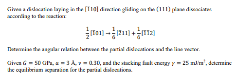 Solved Given a dislocation laying in the (110) direction | Chegg.com