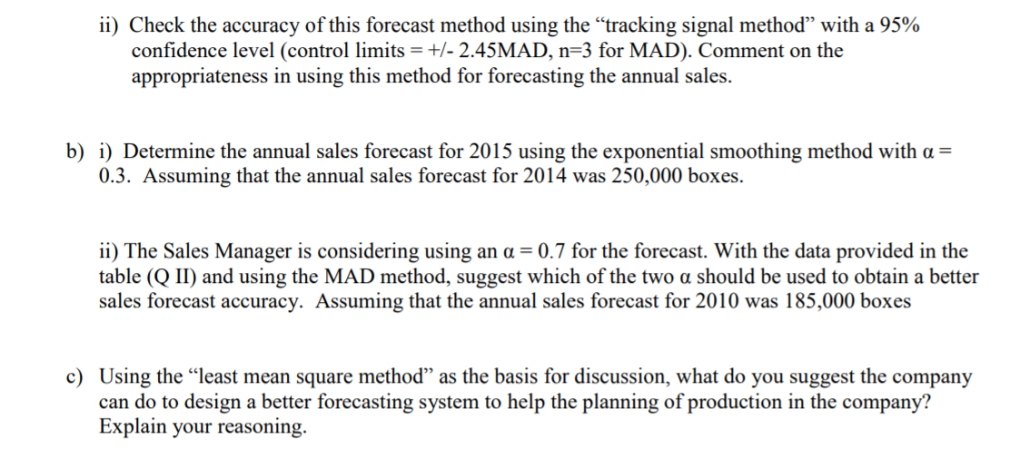 Solved II) Upon learning the techniques of forecasting based | Chegg.com