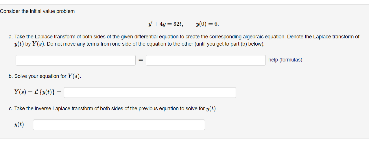 Solved Consider the initial value problem y′+4y=32t,y(0)=6. | Chegg.com