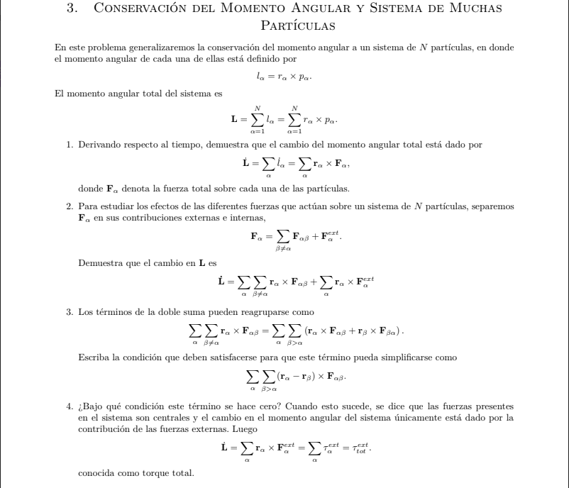 En este problema generalizaremos la conservación del momento angular a un sistema de \( N \) partículas, en donde el momento