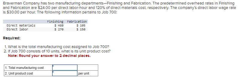 Solved Braverman Company has two manufacturing | Chegg.com