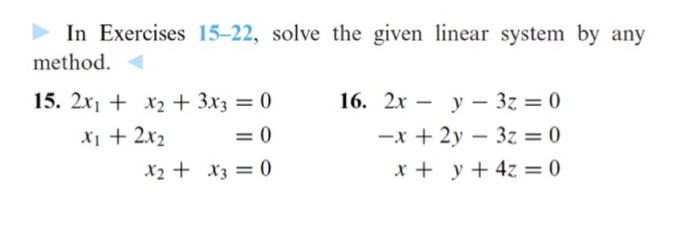 Solved In Exercises 15-22, solve the given linear system by | Chegg.com