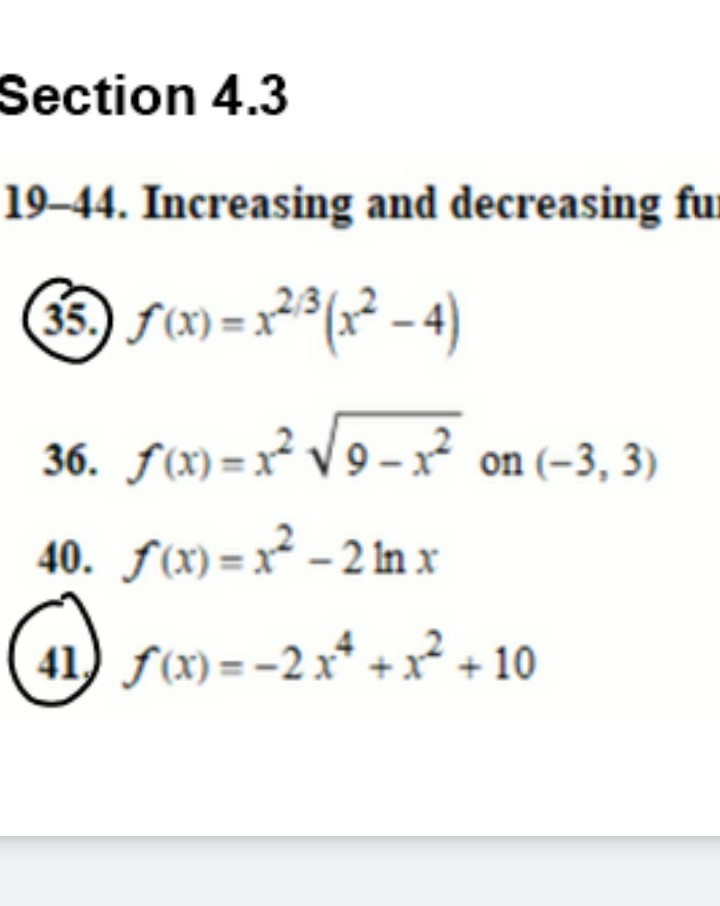 Solved Increasing and decreasing functions: Find the | Chegg.com