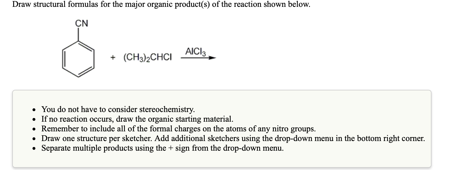 Solved Draw Structural Formulas For The Major Organic