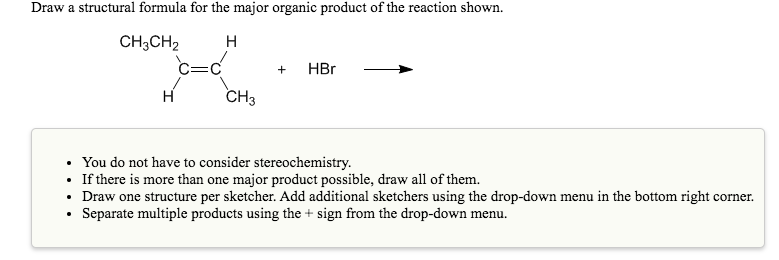 Solved Draw a structural formula for the major organic | Chegg.com