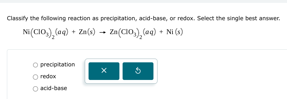 Solved Classify The Following Reaction As Precipitation Chegg Com