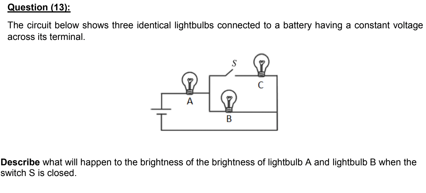 Solved The Circuit Below Shows Three Identical Lightbulbs | Chegg.com