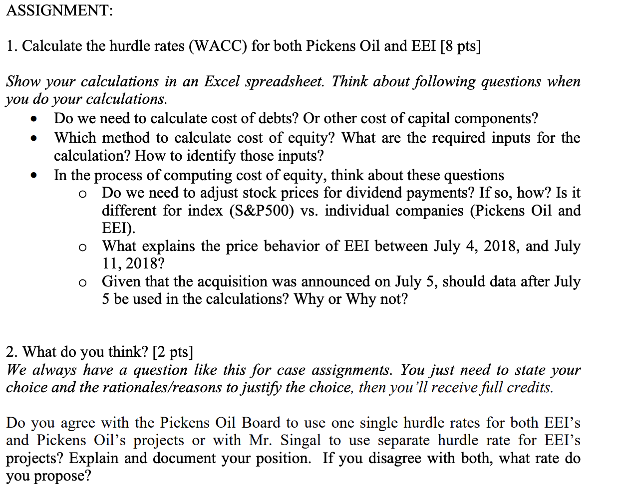 Solved Calculate The Hurdle Rates Wacc For Both Pickens Chegg Com