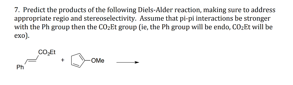 Solved 7. Predict the products of the following Diels-Alder | Chegg.com