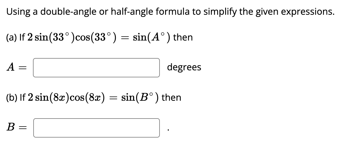 solved-using-a-double-angle-or-half-angle-formula-to-chegg