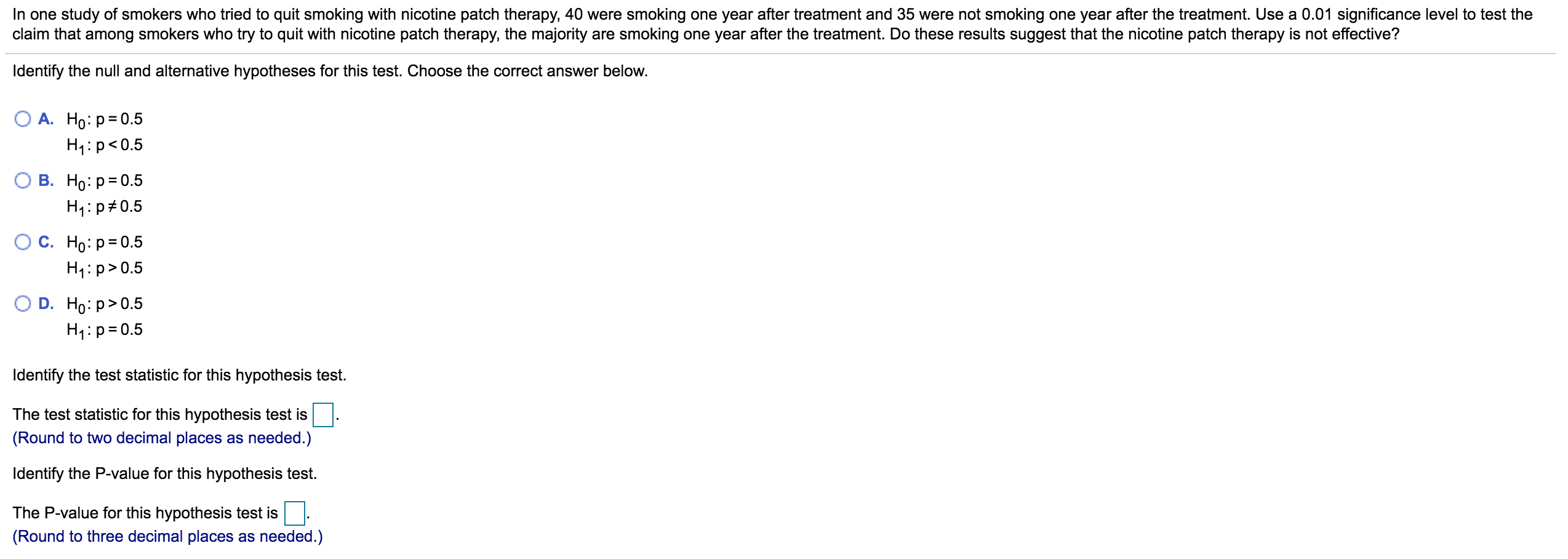 Solved In one study of smokers who tried to quit smoking