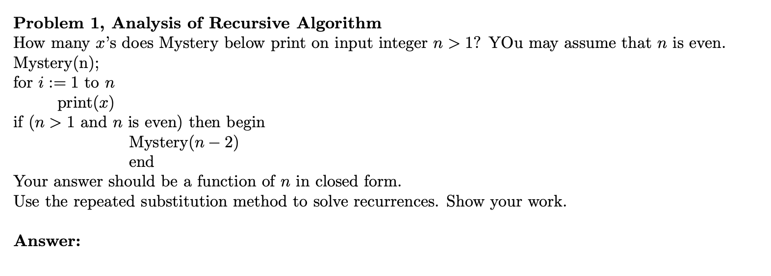 Solved Problem 1, Analysis of Recursive Algorithm How many x | Chegg.com