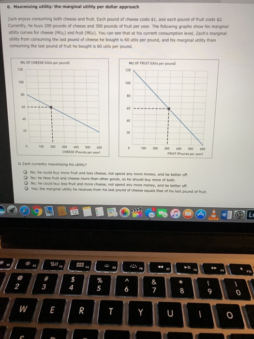 Solved 6. Maximizing Utility: The Marginal Utility Per | Chegg.com