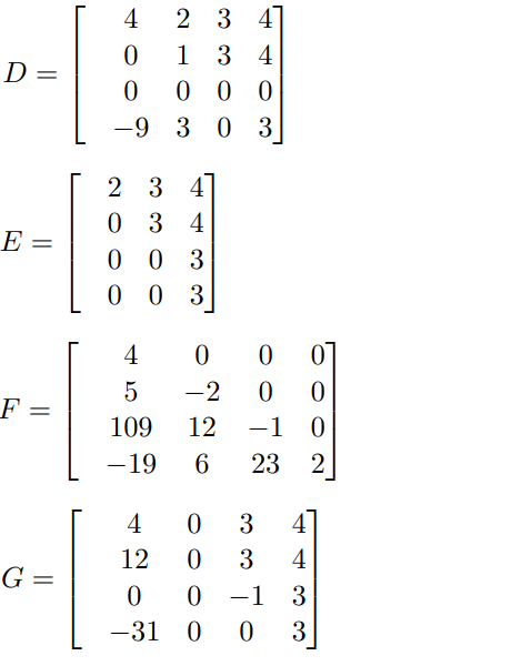 Solved Find the determinant of each of the following | Chegg.com