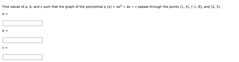 Solved Find values of a, b, and c such that the graph of the | Chegg.com