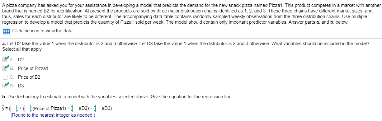 Solved A pizza company has asked you for your assistance in | Chegg.com