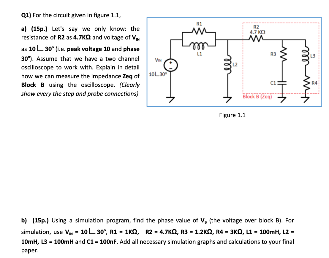 Solved Q1) For The Circuit Given In Figure 1.1, A) (15p.) | Chegg.com