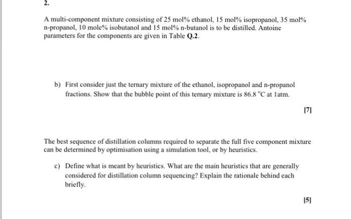 Solved 2. A multi-component mixture consisting of 25 mol% | Chegg.com