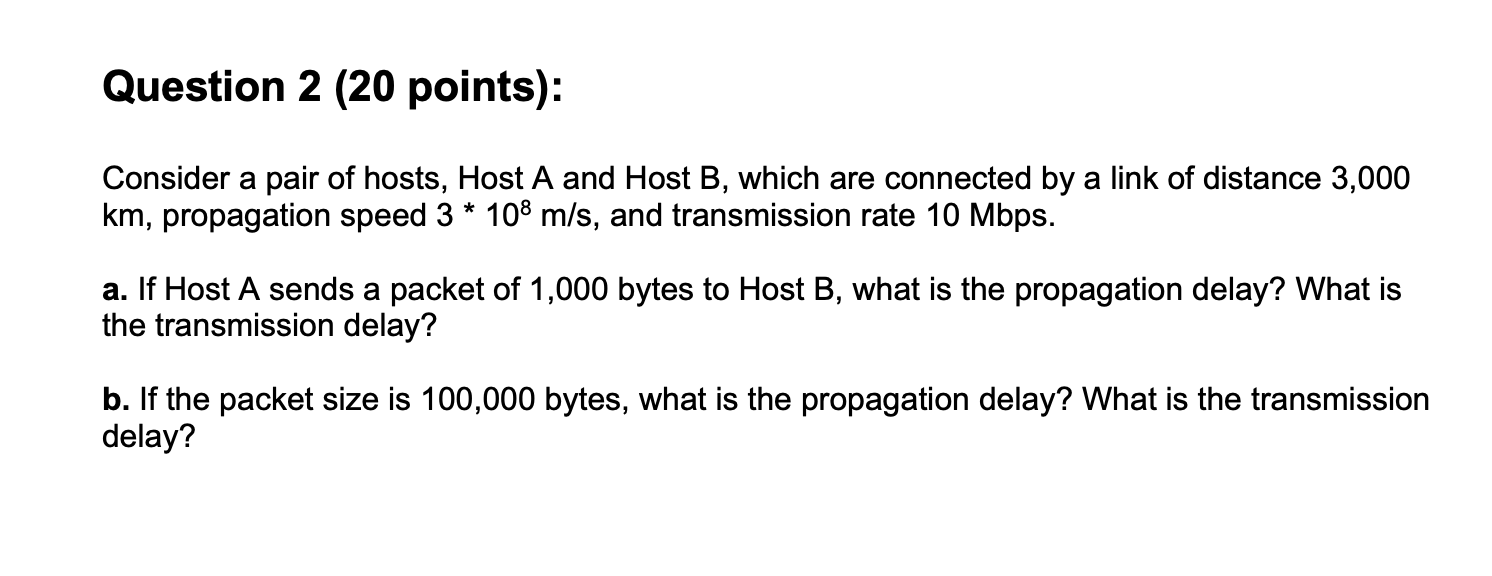 Solved Question 2 (20 points): Consider a pair of hosts, | Chegg.com